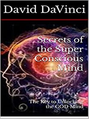 cover image of Secrets of the Super Conscious Mind